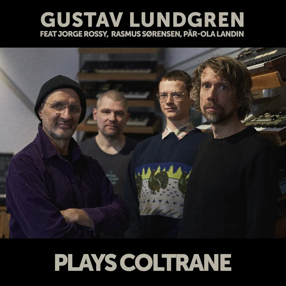 Gustav Lundgren - Plays Coltrane