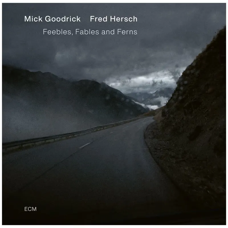 Mick Goodrick, Fred Hersch - Feebles, Fables & Ferns