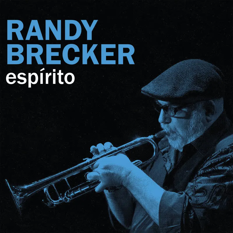 Randy Brecker - Espírito