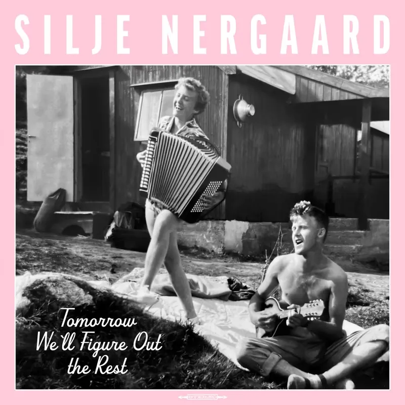 Silje Nergaard - Tomorrow We'll Figure Out the Rest