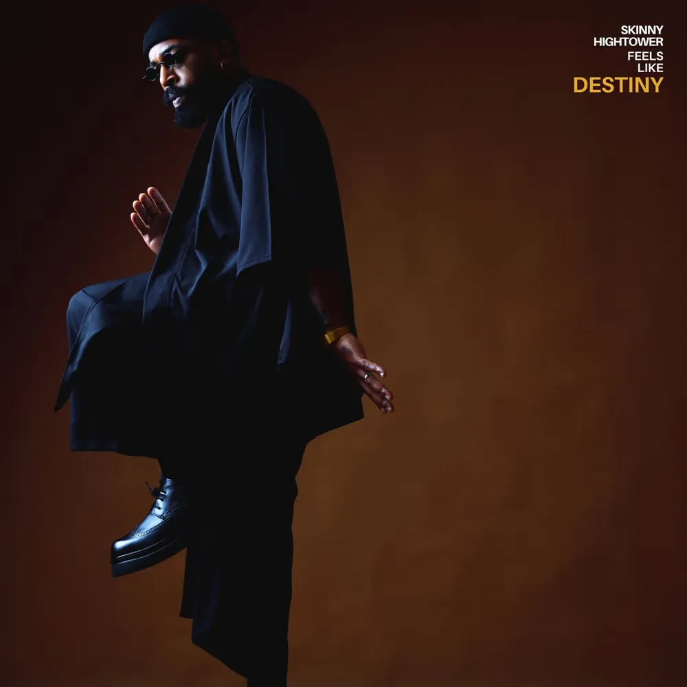 Skinny Hightower - Feels Like Destiny