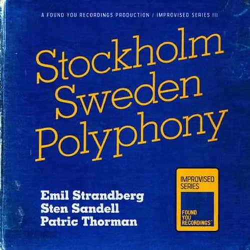 Strandberg, Sandell & Thorman - Stockholm Sweden Polophony